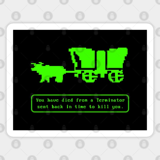 Oregon Trail Terminator Magnet by EightUnder